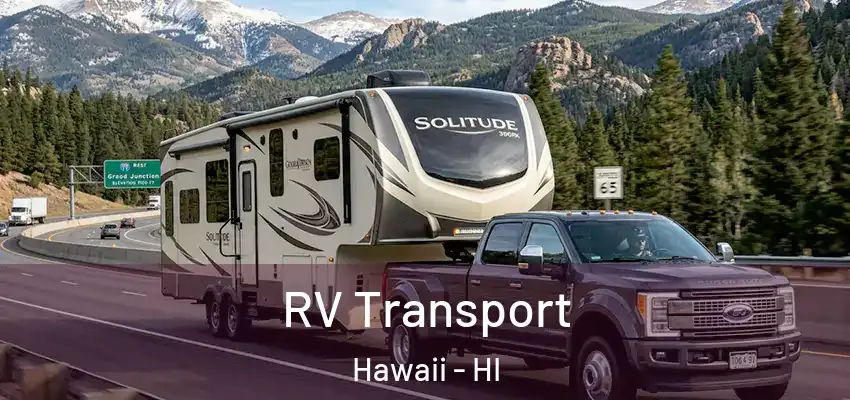  RV Transport Hawaii - HI